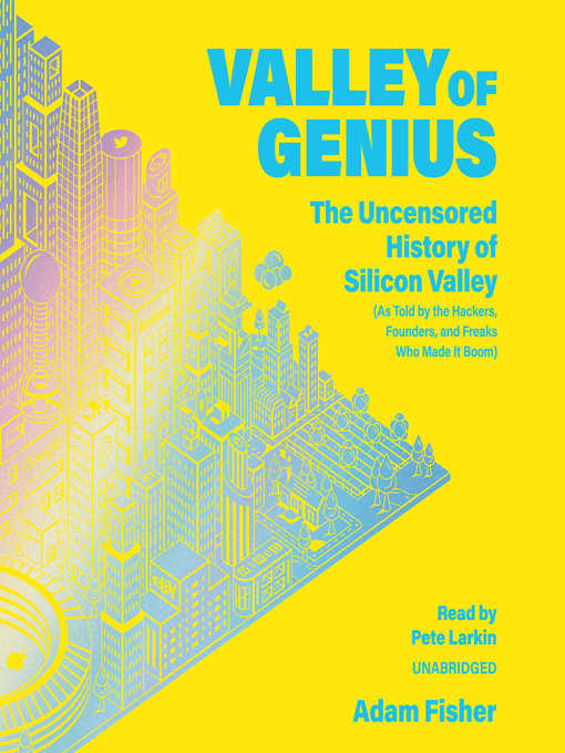 Title details for Valley of Genius by Adam Fisher - Available